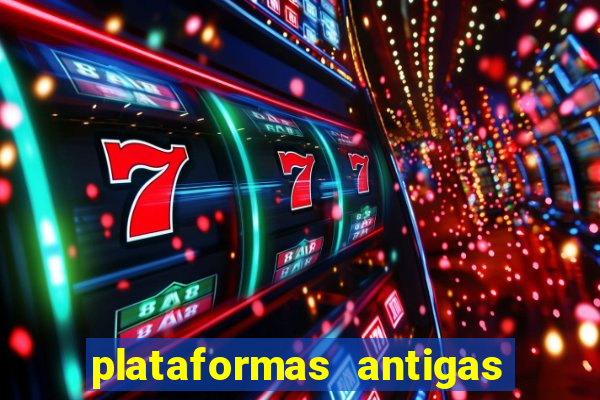 plataformas antigas slots 2023